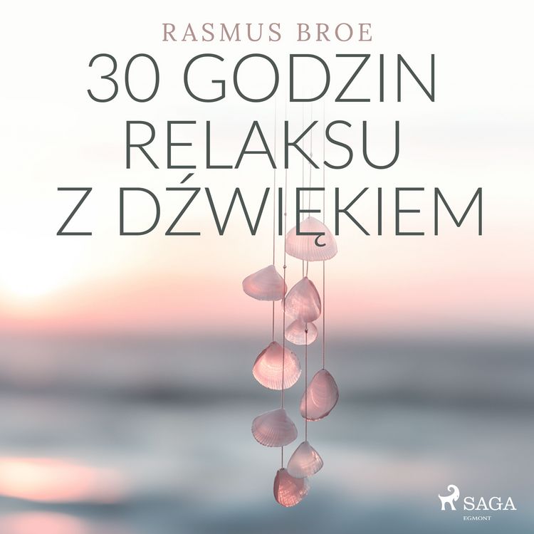 Produktbild: 30 godzin relaksu z dźwiękiem