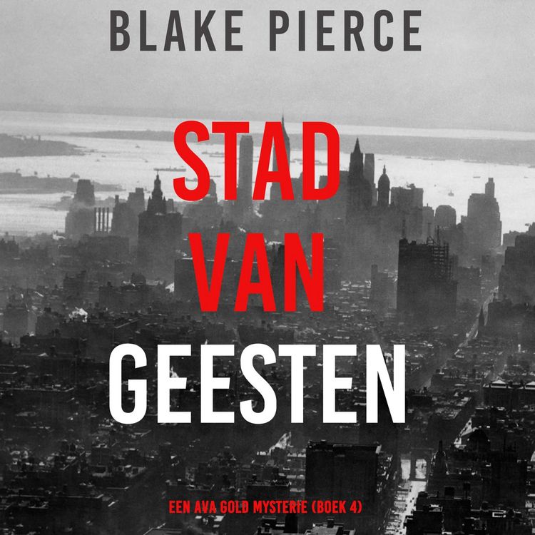 Produktbild: Stad van Geesten: Een Ava Gold Mysterie (Boek 4)