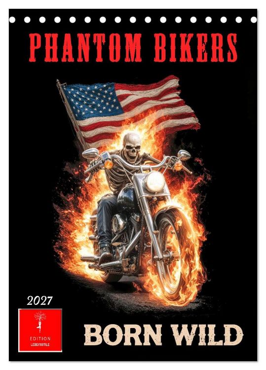 Produktbild: Phantom Bikers - Born Wild (Tischkalender 2027 DIN A5 hoch), CALVENDO Monatskalender