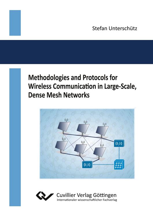 Produktbild: Methodologies and Protocols for Wireless Communication in Large-Scale, Dense Mesh Networks