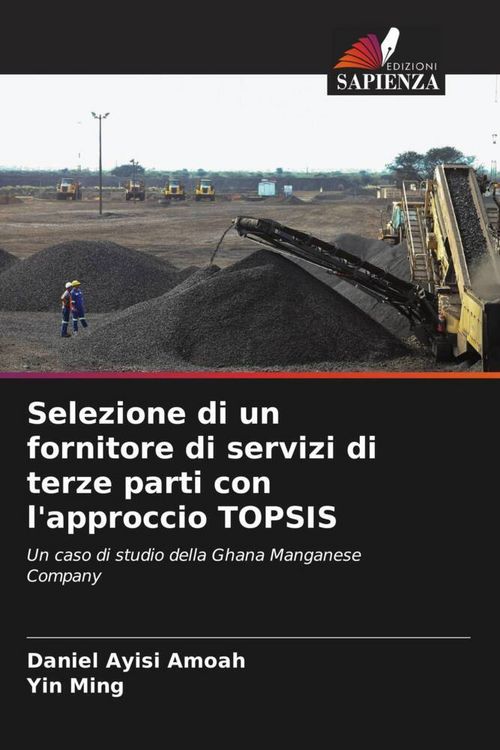 Produktbild: Selezione di un fornitore di servizi di terze parti con l'approccio TOPSIS