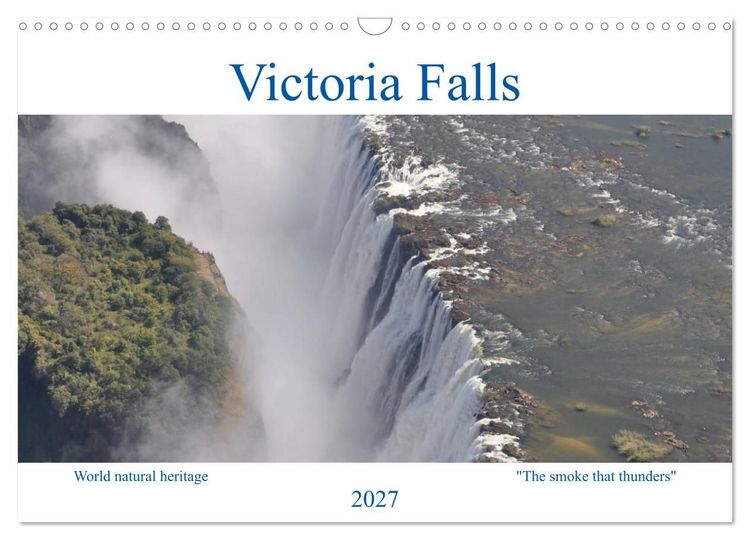 Produktbild: World natural heritage Victoria Falls - The smoke that thunders (Wall Calendar 2027 DIN A3 landscape), CALVENDO 12 Month Wall Calendar