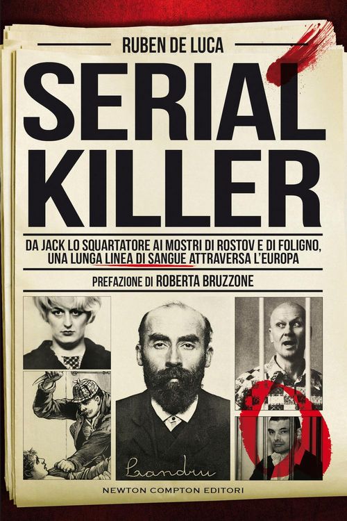 Produktbild: Serial killer. Da Jack lo Squartatore ai mostri di Rostov e di Foligno, una lunga linea di sangue attraversa l'Europa