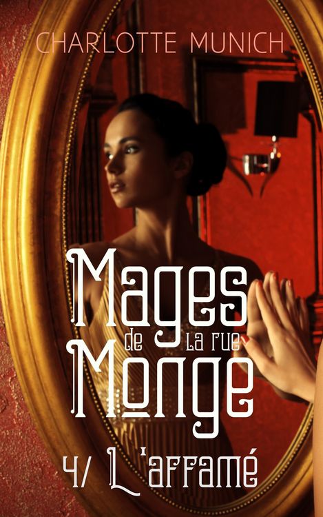 Produktbild: L'affam&eacute; (Mages de la rue Monge, #4)