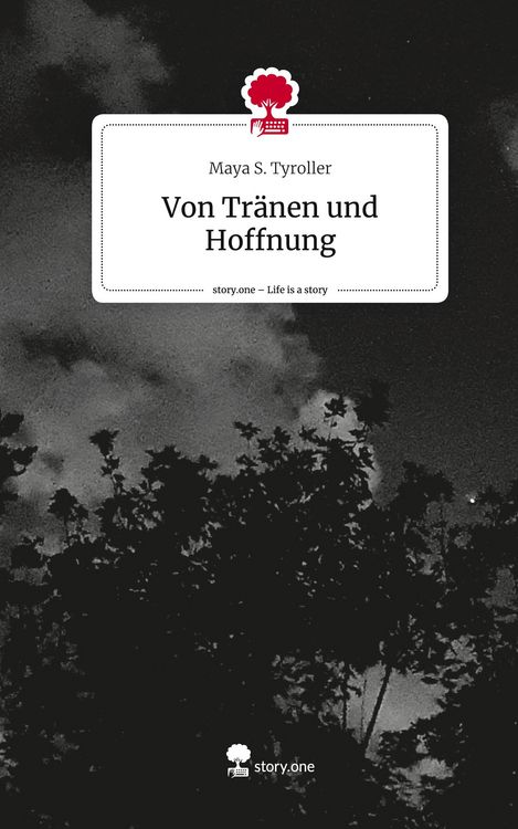 Produktbild: Von Tr&auml;nen und Hoffnung. Life is a Story - story.one