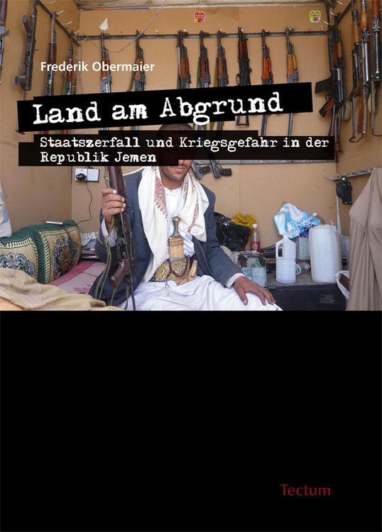 Produktbild: Land am Abgrund - Staatszerfall und Kriegsgefahr in der Republik Jemen
