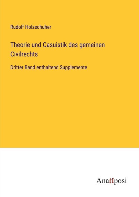 Produktbild: Theorie und Casuistik des gemeinen Civilrechts