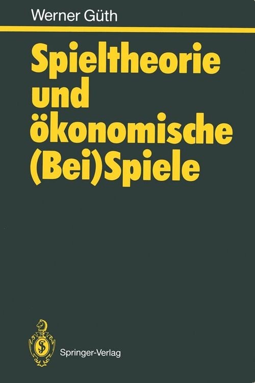 Produktbild: Spieltheorie und ökonomische (Bei)Spiele