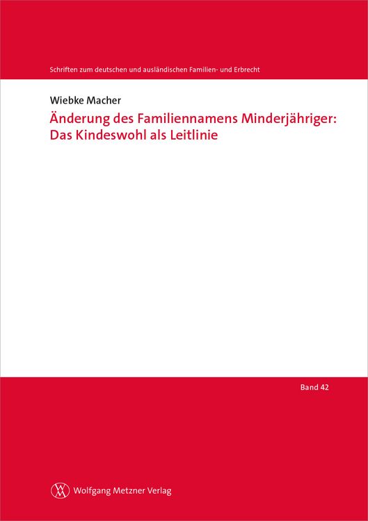 Produktbild: &Auml;nderung des Familiennamens Minderj&auml;hriger: Das Kindeswohl als Leitlinie