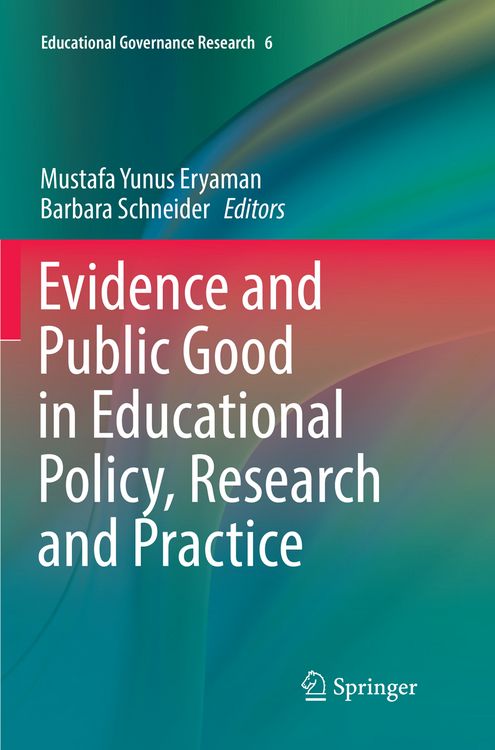 Produktbild: Evidence and Public Good in Educational Policy, Research and Practice