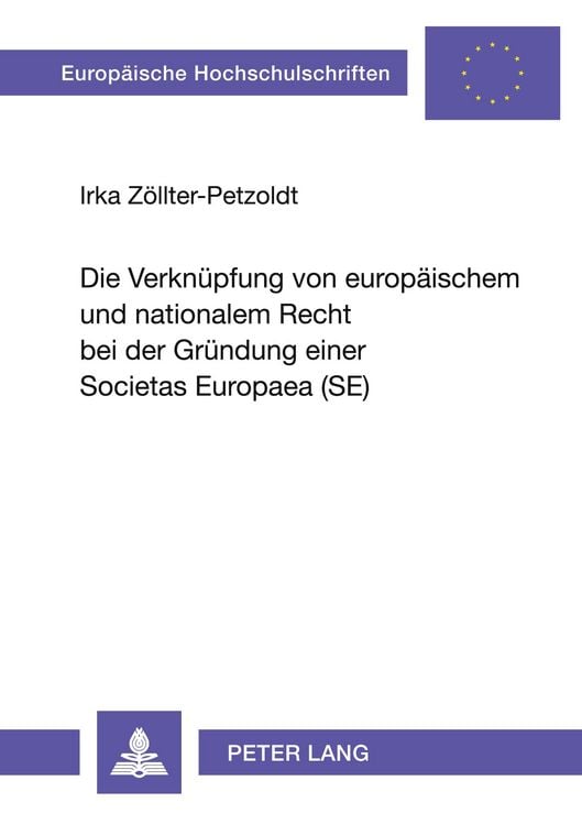 Produktbild: Die Verkn&uuml;pfung von europ&auml;ischem und nationalem Recht bei der Gr&uuml;ndung einer Societas Europaea (SE)