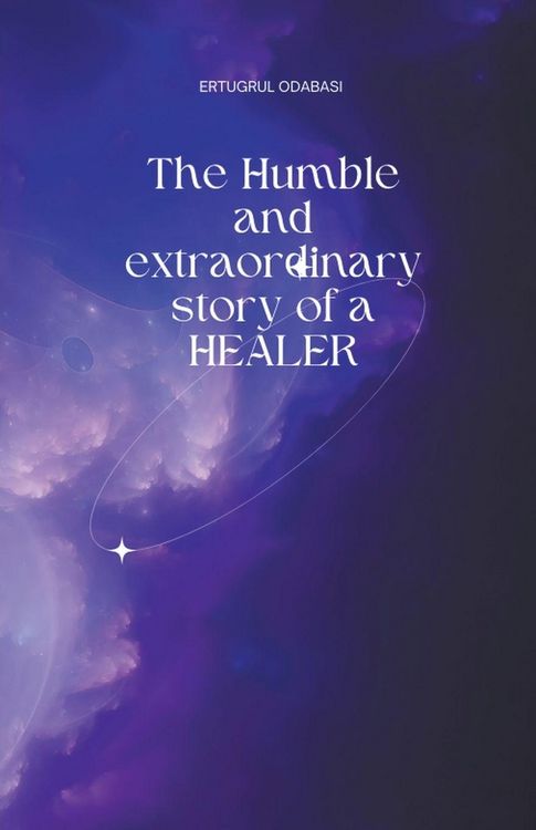 Produktbild: The Humble and extraordinary story of a HEALER