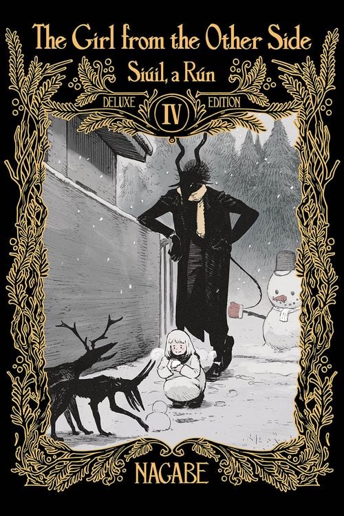 Produktbild: The Girl from the Other Side: Si&uacute;il, a R&uacute;n Deluxe Edition IV (Vol. 10-11+ex Hardcover Omnibus)