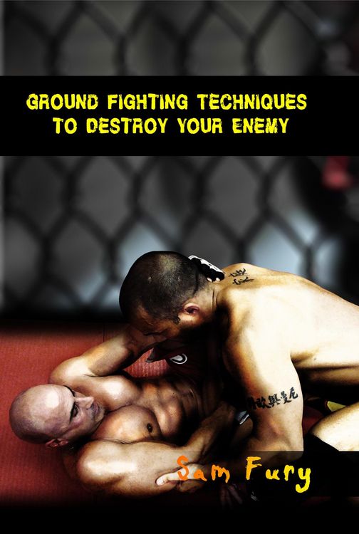 Produktbild: Ground Fighting Techniques to Destroy Your Enemy (Self-Defense)