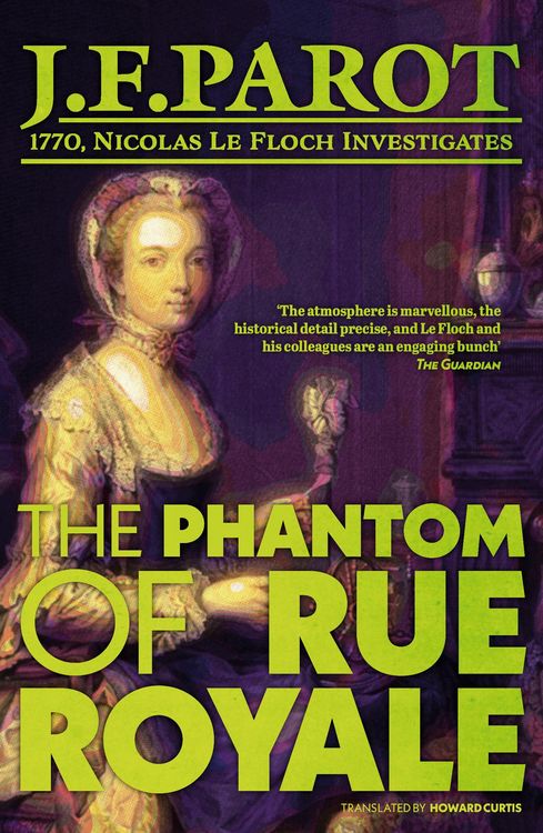 Produktbild: Parot, J: Phantom of Rue Royale: Nicolas Le Floch Investigat