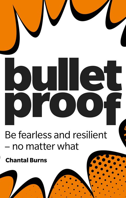 Produktbild: Bulletproof: Be fearless and resilient, no matter what