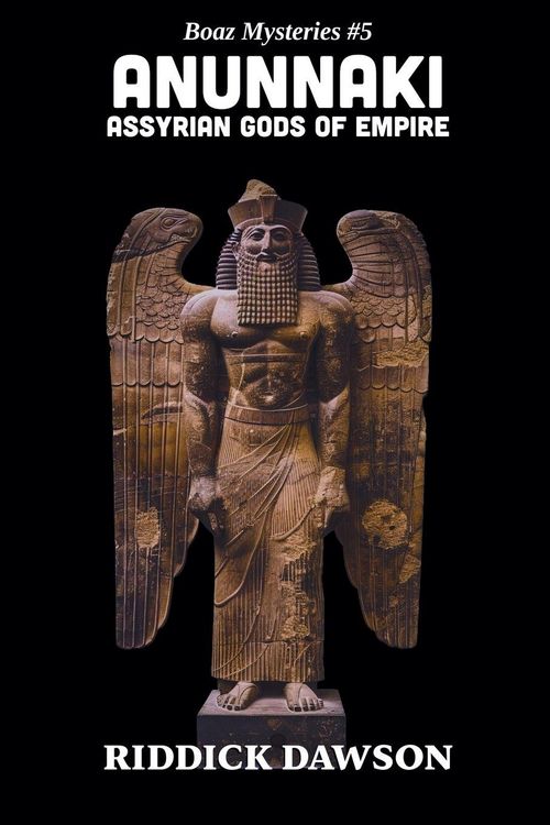 Produktbild: Anunnaki, Assyrian Gods of Empire