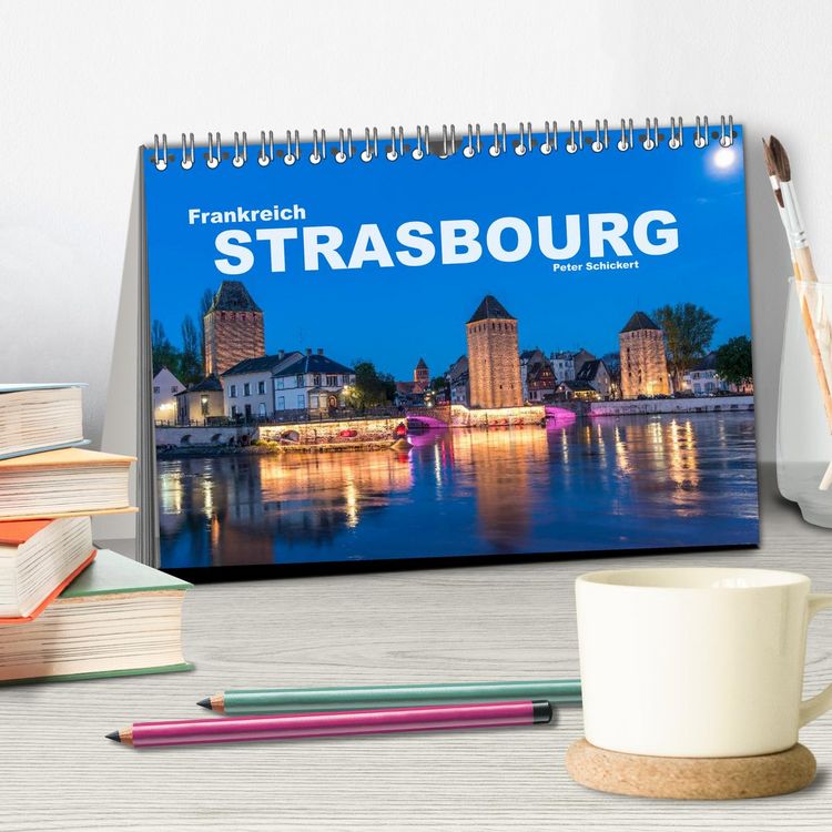 Produktbild: Frankreich - Strasbourg (Tischkalender 2026 DIN A5 quer), CALVENDO Monatskalender