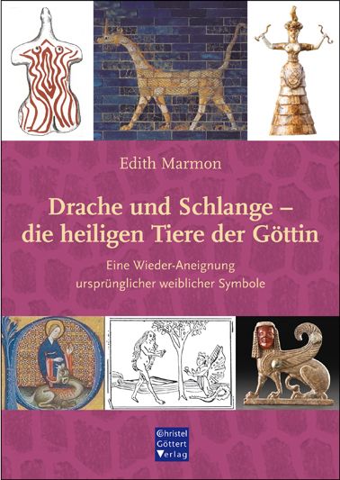 Produktbild: Drache und Schlange - die heiligen Tiere der G&ouml;ttin