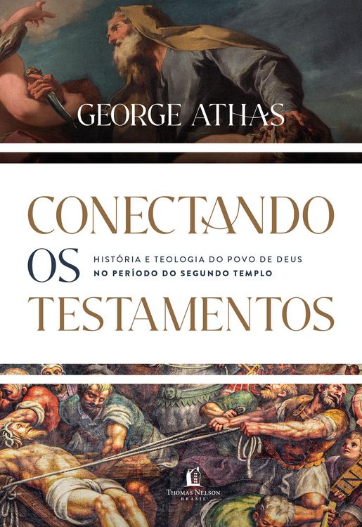 Produktbild: Conectando os testamentos: Hist&oacute;ria e teologia do povo de Deus no per&iacute;odo do Segundo Tempo