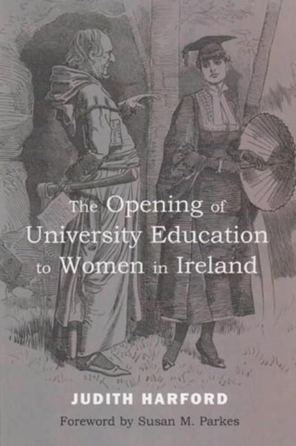 Produktbild: The Opening of University Education to Women in Ireland