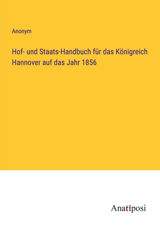 Produktbild: Hof- und Staats-Handbuch f&uuml;r das K&ouml;nigreich Hannover auf das Jahr 1856