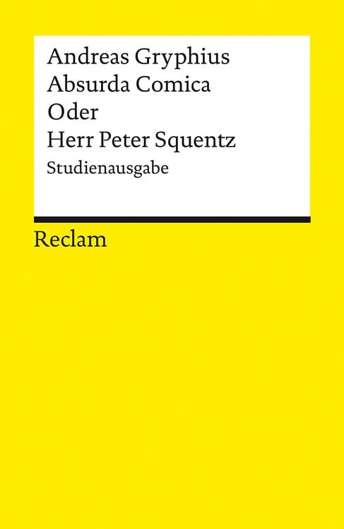 Produktbild: Absurda Comica Oder Herr Peter Squentz. Schimpfspiel. Studienausgabe