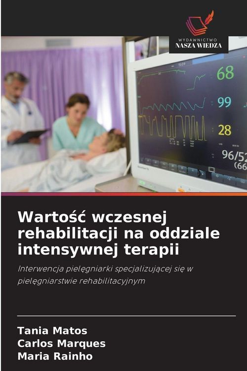 Produktbild: Warto&iquest;&iquest; wczesnej rehabilitacji na oddziale intensywnej terapii