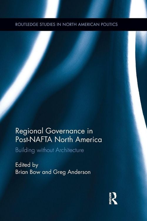 Produktbild: Regional Governance in Post-NAFTA North America