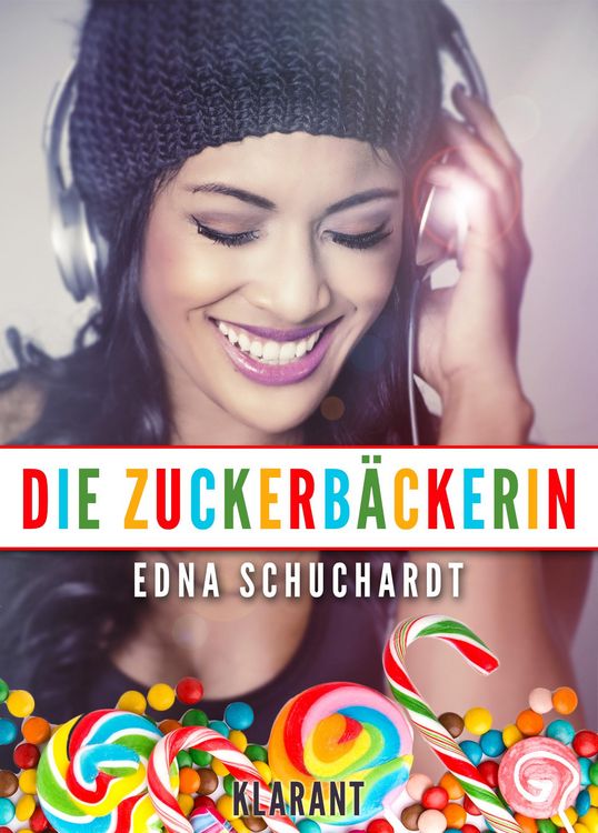 Produktbild: Die Zuckerb&auml;ckerin. Liebesroman