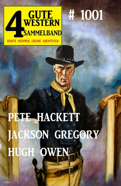 Produktbild: 4 Gute Western Sammelband 1001 - Harte M&auml;nner, gro&szlig;e Abenteuer