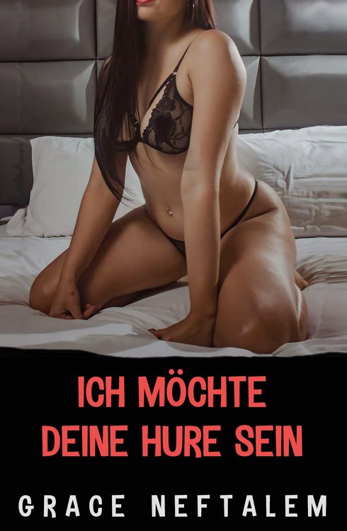 Produktbild: Ich m&ouml;chte deine Hure sein