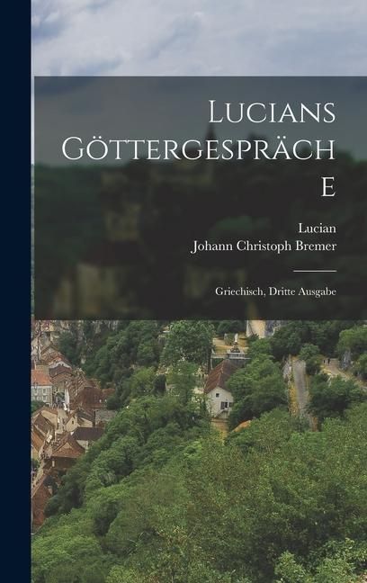 Produktbild: Lucians G&ouml;ttergespr&auml;che