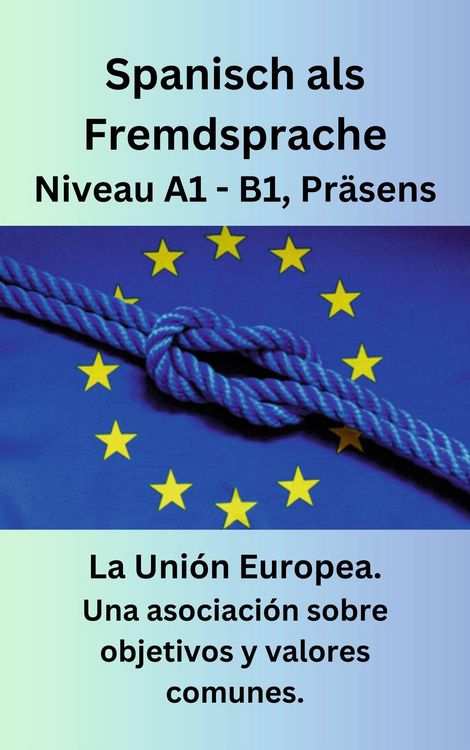 Produktbild: La Uni&oacute;n Europea