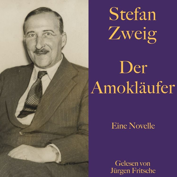 Produktbild: Stefan Zweig: Der Amokl&auml;ufer