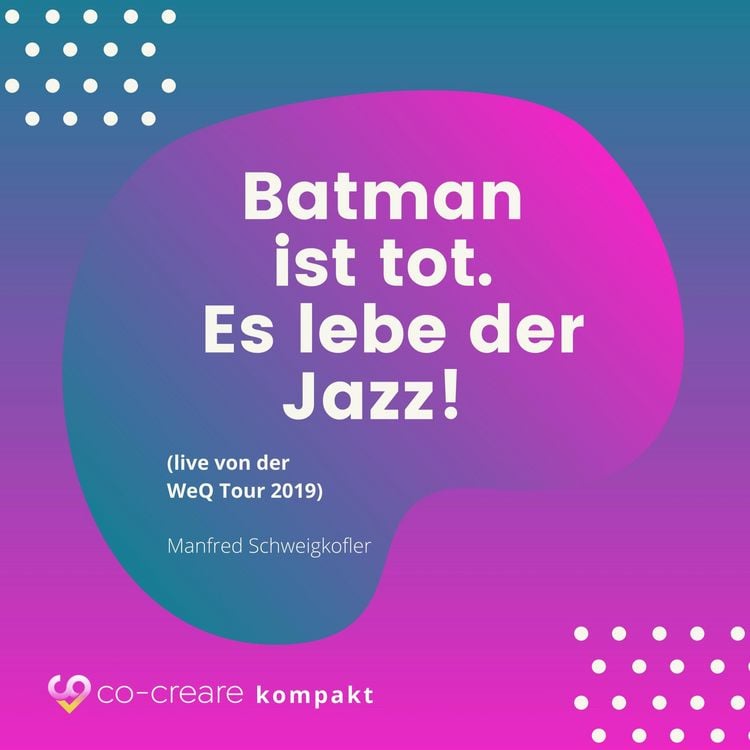 Produktbild: Batman ist tot - Es lebe der Jazz! (live von der WeQ Tour 2019)