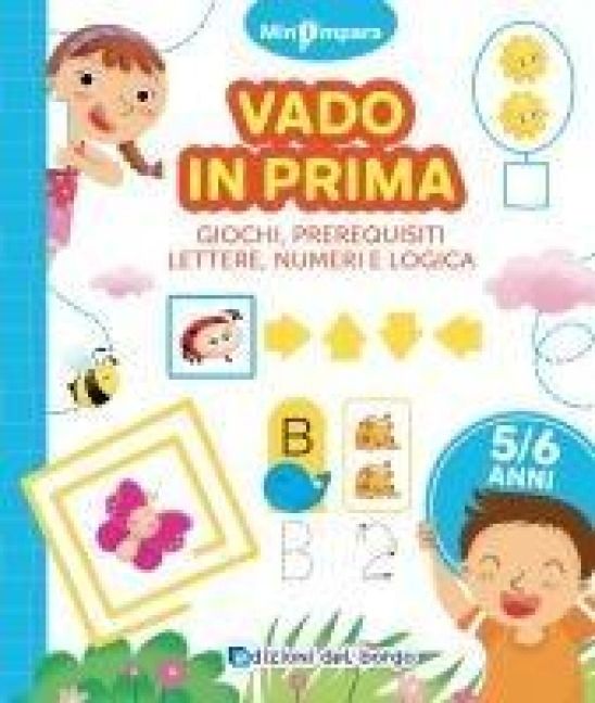 Produktbild: Vado in prima. Giochi di logica, lettere e numeri. Mini impara