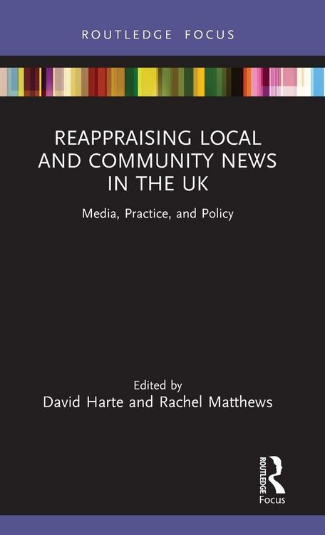 Produktbild: Reappraising Local and Community News in the UK
