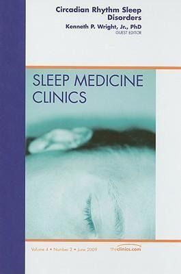 Produktbild: Circadian Rhythm Sleep Disorders, an Issue of Sleep Medicine Clinics
