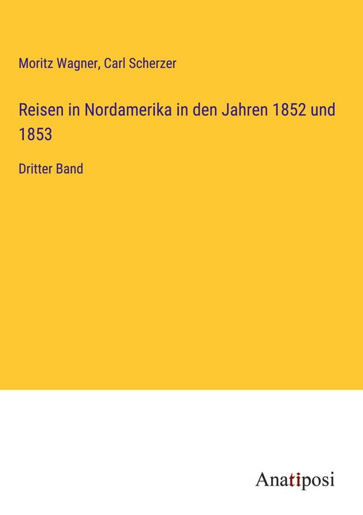 Produktbild: Reisen in Nordamerika in den Jahren 1852 und 1853