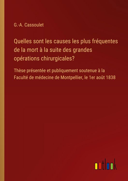 Produktbild: Quelles sont les causes les plus fr&eacute;quentes de la mort &agrave; la suite des grandes op&eacute;rations chirurgicales?