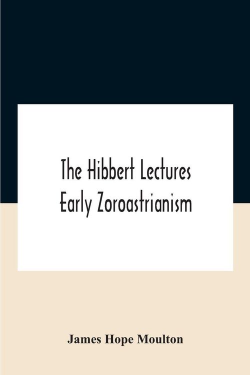 Produktbild: The Hibbert Lectures Early Zoroastrianism