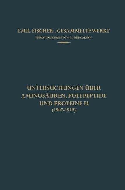 Produktbild: Untersuchungen &uuml;ber Aminos&auml;uren, Polypeptide und Proteine II (1907-1919)