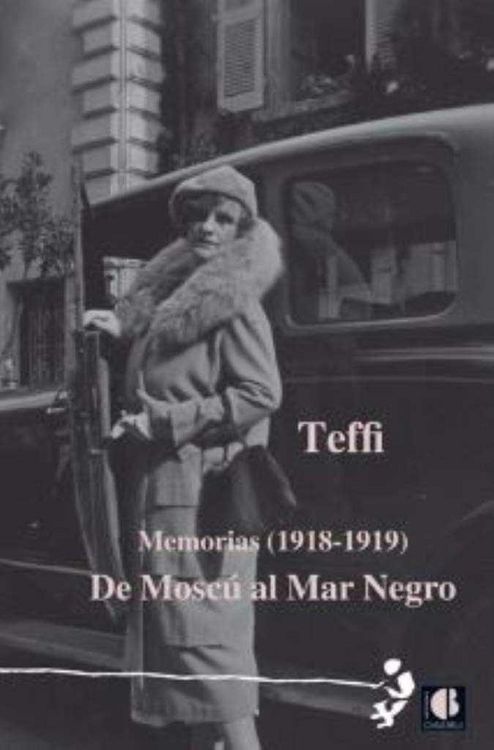 Produktbild: Memorias, 1918-1919 : de Mosc&uacute; al Mar Negro