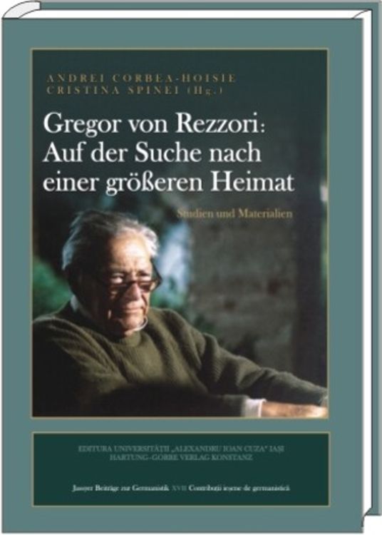 Produktbild: Gregor von Rezzori &ndash; Auf der Suche nach einer gr&ouml;&szlig;eren Heimat