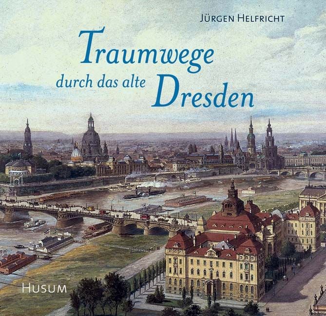 Produktbild: Traumwege durch das alte Dresden