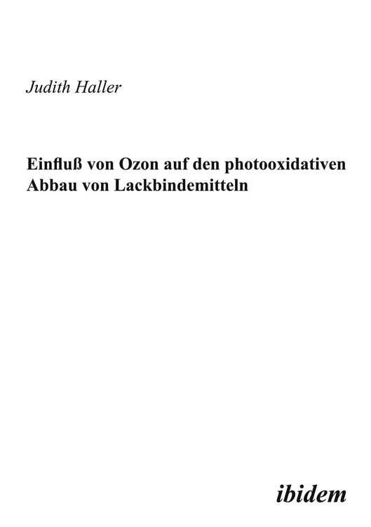 Produktbild: Einfluss von Ozon auf den photooxidativen Abbau von Lackbindemitteln