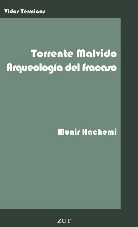 Produktbild: Gonzalo Torrente Malvido. Arqueolog&iacute;a del fracaso.