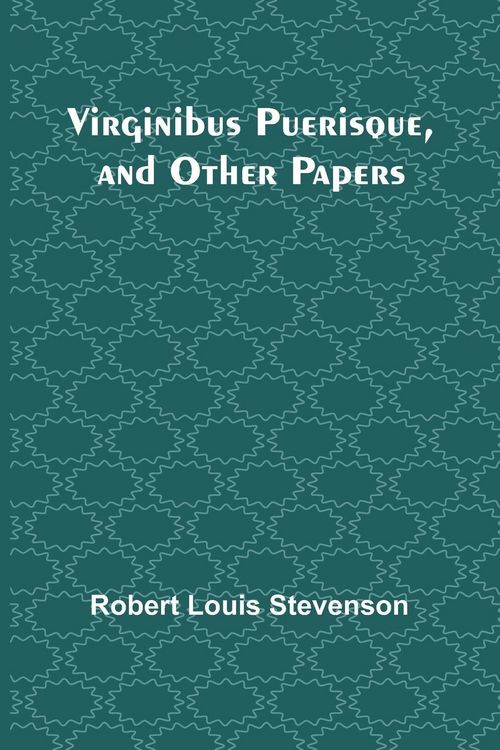 Produktbild: Virginibus Puerisque, and Other Papers