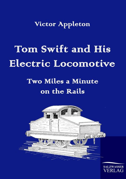 Produktbild: Tom Swift and His Electric Locomotive